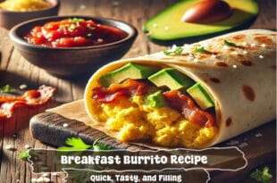 Breakfast Burrito Recipe | Fast, Filling, Delicious 9 Breakfast Burrito Recipe