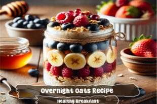 Overnight Oats Recipe | Easy and Healthy Breakfast Idea 3 Overnight Oats Recipe