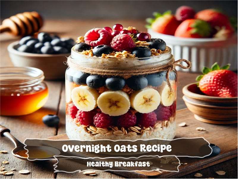 Overnight Oats Recipe