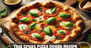 Thin Crust Pizza Dough Recipe