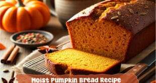 Moist Pumpkin Bread Recipe