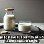 How to Make Buttermilk at Home