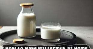 How to Make Buttermilk at Home