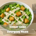 Easy Caesar Salad