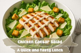 Chicken Caesar Salad | A Classic and Easy Homemade Recipe 10 Chicken Caesar